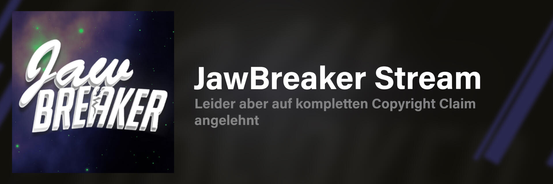 JawBreaker Stream